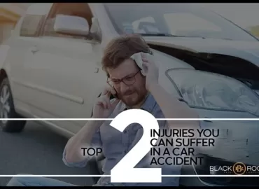 Top #2 Injuries You Can Sufferin A Car Accident