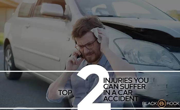 Top #2 Injuries You Can Sufferin A Car Accident