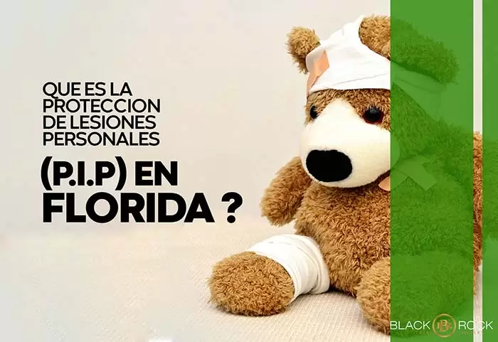 Qué es la Protección de Lesiones Personales (PIP) en Florida?