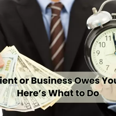 When a Client or Business Owes You Money — Here’s What to Do